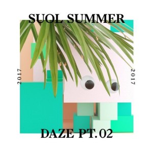 Suol Summer Daze 2017, Pt. 2 [SUOLDAZE005PT2]