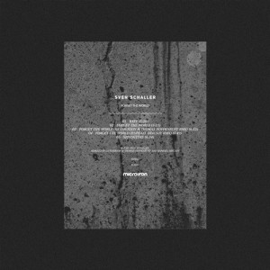 Sven Schaller – Forget The World [MF054]