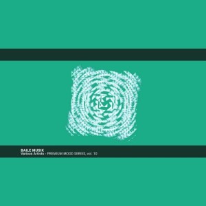 The Best of Premium Mood Series, vol. 10 [BMMS010]