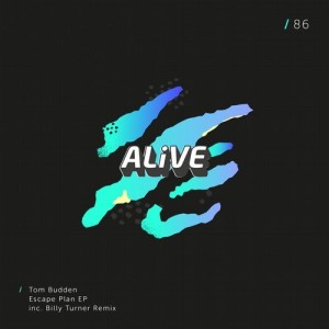 Tom Budden – Escape Plan EP [ALIVE086]