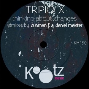 Tripio X – Thinking About Changes [KM130]