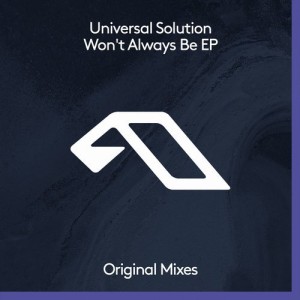 Universal Solution, Cubosity – Won’t Always Be EP [ANJDEE306BD]