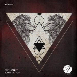 Yann Detroit - The Lion EP [ATR084]