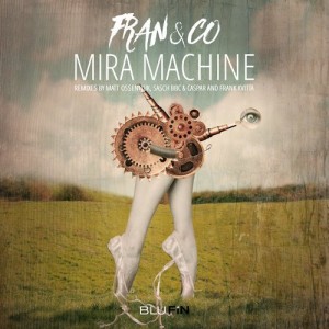 fran&co – Mira Machine [BF218]
