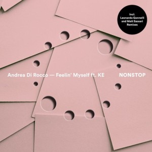 Andrea Di Rocco, KE - Feelin' Myself [NS031]
