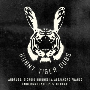 Andruss, Giorgio Brindesi & Alejandro Franco - Underground EP [BTD040]