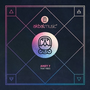 Aney F. - That Vibes [AKBAL133]
