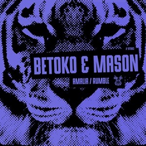 Betoko & Mason - Amalia / Rumble In The Jungle