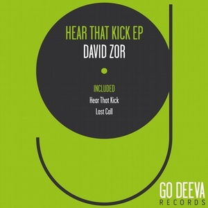 David Zor - Hear That Kick Ep [GDV1720]