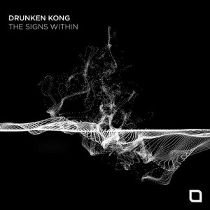 Drunken Kong – The Signs Within [TR249]