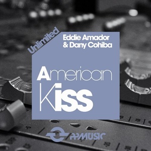 Eddie Amador, Dany Cohiba - American Kiss [PPUN121]