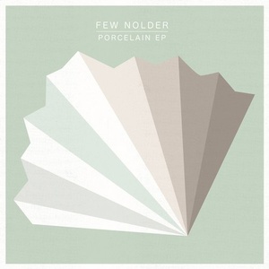 Few Nolder - Porcelain [NEEDW050]