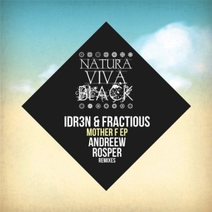 Fractious, IDR3N - Mother F EP [NATBLACK078]