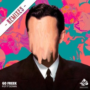 Go Freek – Put It Down (Remixes) [SWEATDS272DJ]