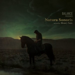 Henry Saiz - Balance Presents Natura Sonoris [BAL21CD]