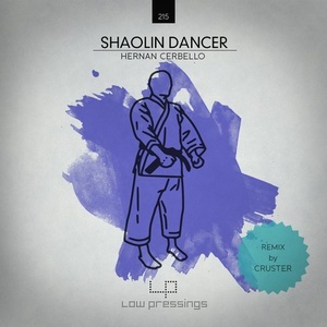 Hernan Cerbello - Shaolin Dancer [LOWPRESSINGS215]