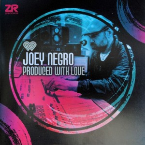 Joey Negro - Produced With Love [ZEDDCD041]