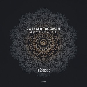 Jose M., TacoMan - Metrica EP [SP214]