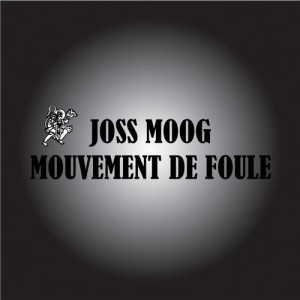 Joss Moog – Mouvement De Foule [RBSP03]