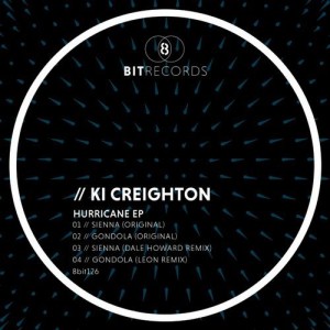 Ki Creighton – Hurricane EP [8BIT126]