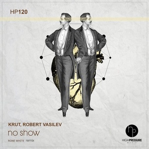 Krut, Robert Vasilev - No Show [HP120]