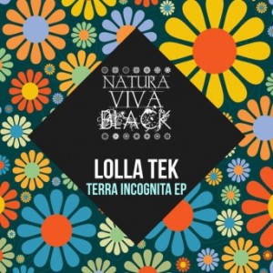 Lolla Tek - Terra Incognita EP [NATBLACK077]