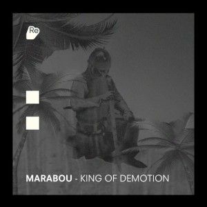 Marabou – King Of Demotion [RESREC022]