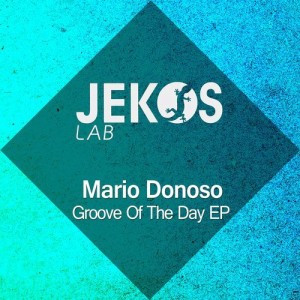 Mario Donoso – Groove Of The Day [JEKSLAB189]