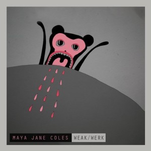 Maya Jane Coles - Weak Werk [4050538316315]