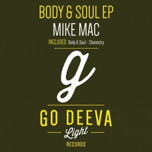 Mike Mac – Body & Soul [GDL1711]