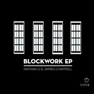 Nathan G, James Chappell – Blockwork [LBR046]