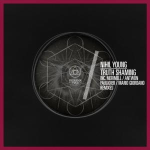 Nihil Young, Less Hate – Truth Shaming [FREQ1741]