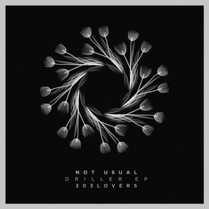 Not Usual - Driller EP [303L1725]
