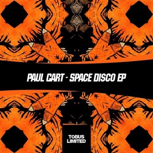 Paul Cart - Space Disco EP [TBSLD018]