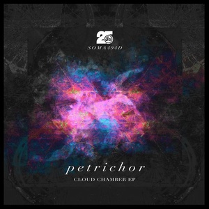 Petrichor – Cloud Chamber [SOMA494D]