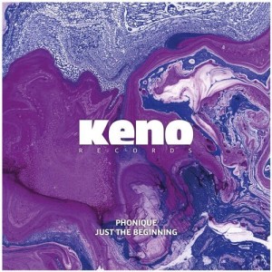 Phonique – Just The Beginning [KENO045]
