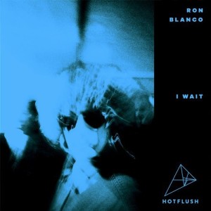 Ron Blanco – I Wait [HFT058]