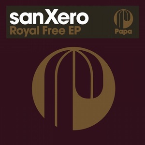 SanXero - Royal Free EP [PAPA098]