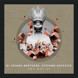 Stefano Esposito, Di Chiara Brothers - Get Out EP [DPE1369]