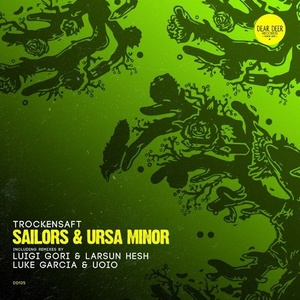 Trockensaft - Sailors & Ursa Minor [DD125]