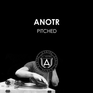 ANOTR - Pitch [AVOTRE046]