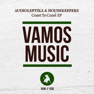 Audioleptika, HouseKeepers – Coast To Coast EP [VAM508]