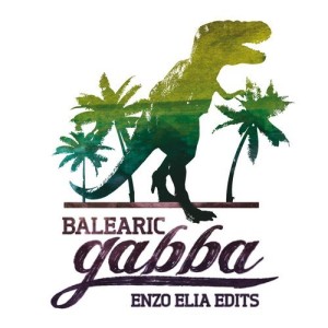 Balearic Gabba Edits [HYR7172]