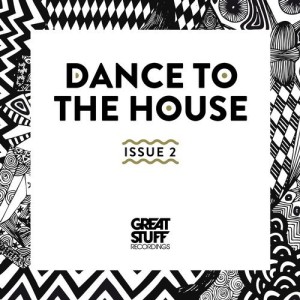 Dance to the House Issue 2 [GSRCD058A]