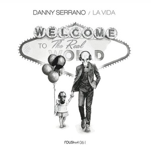Danny Serrano - La Vida [RSH061]