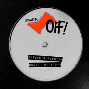Darius Syrossian - Snatch! OFF 043 [SNATCHOFF043]