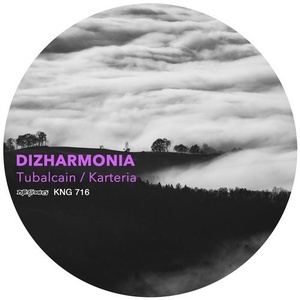 Dizharmonia - Tubalcain / Karteria [KNG716]