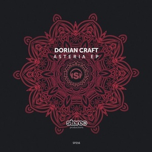 Dorian Craft - Asteria EP [SP216]