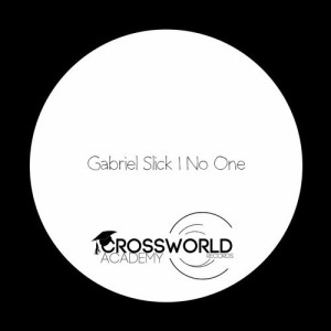 Gabriel Slick – No One [CWA254]