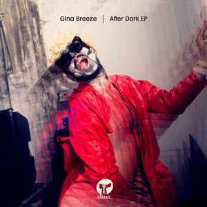 Gina Breeze - After Dark EP [CMC293D]